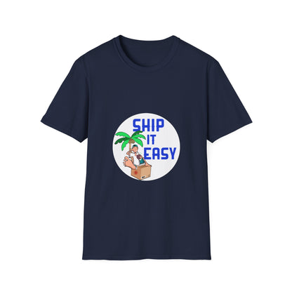 Ship It Easy Unisex T-Shirt